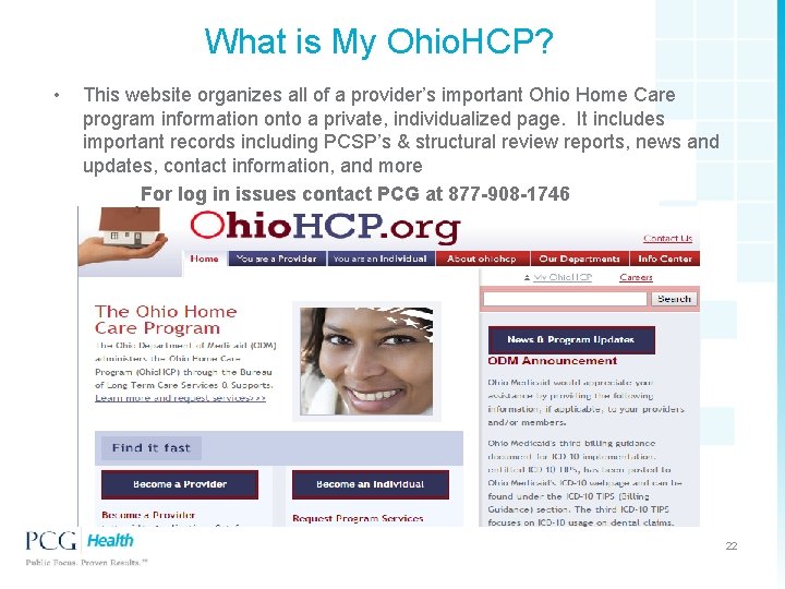 What is My Ohio. HCP? • This website organizes all of a provider’s important