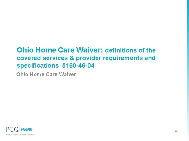 Ohio Home Care Waiver: definitions of the covered services & provider requirements and specifications