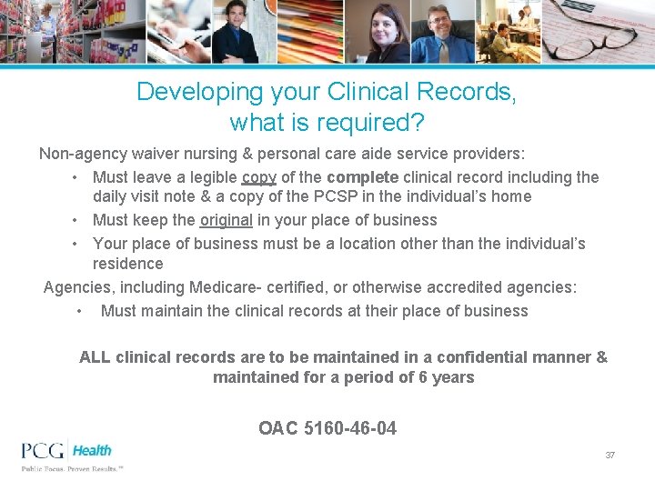 Developing your Clinical Records, what is required? Non-agency waiver nursing & personal care aide