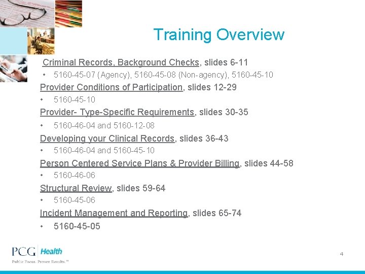 Training Overview Criminal Records, Background Checks, slides 6 -11 • 5160 -45 -07 (Agency),