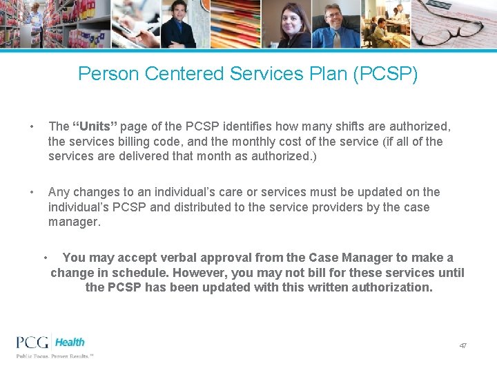 Person Centered Services Plan (PCSP) • The “Units” page of the PCSP identifies how
