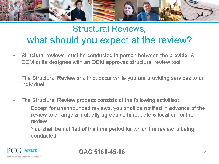 Structural Reviews, what should you expect at the review? • Structural reviews must be