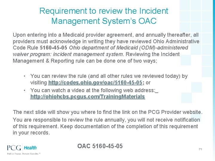Requirement to review the Incident Management System’s OAC Upon entering into a Medicaid provider