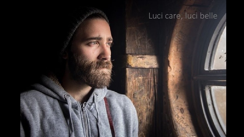 Luci care, luci belle 