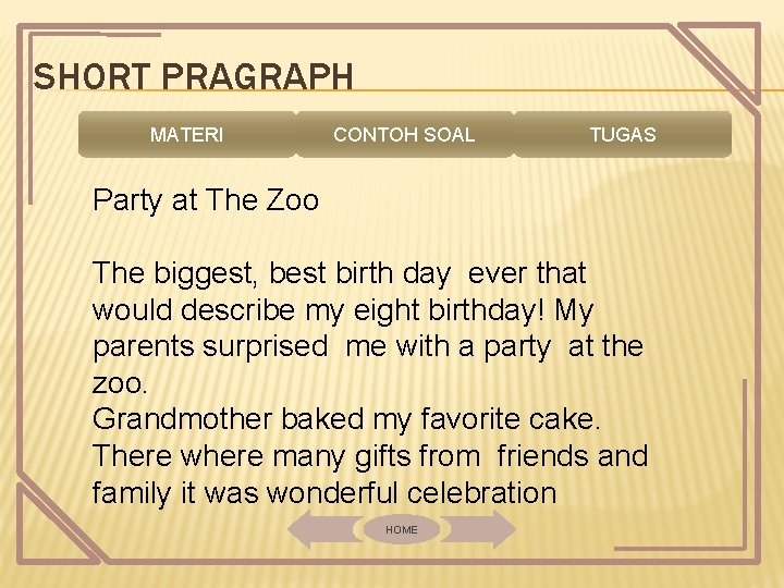 SHORT PRAGRAPH MATERI CONTOH SOAL TUGAS Party at The Zoo The biggest, best birth