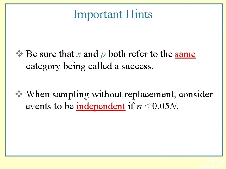 Important Hints v Be sure that x and p both refer to the same