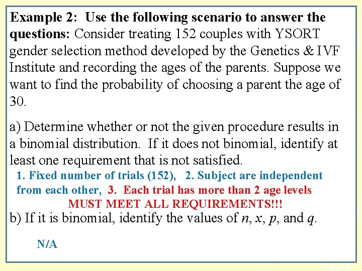 Example 2: Use the following scenario to answer the questions: Consider treating 152 couples