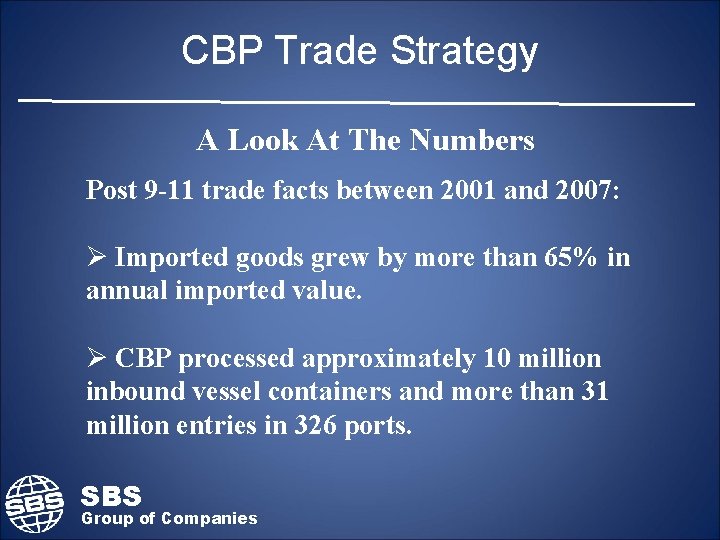 CBP Trade Strategy A Look At The Numbers Post 9 -11 trade facts between