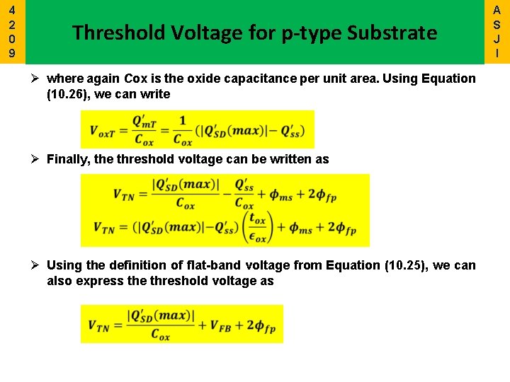 4 2 0 9 Threshold Voltage for p-type Substrate Ø where again Cox is