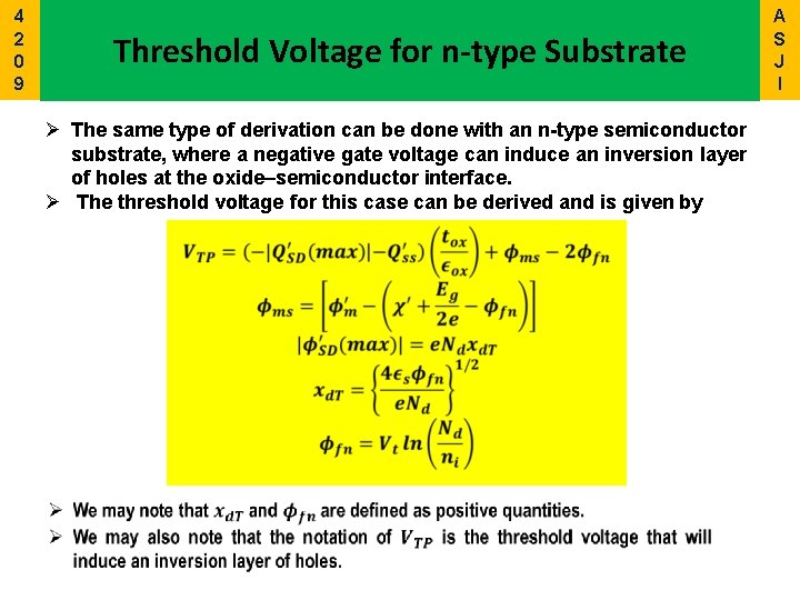 4 2 0 9 Threshold Voltage for n-type Substrate Ø The same type of