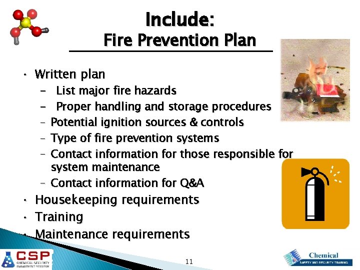 Include: Fire Prevention Plan • Written plan - • • • List major fire
