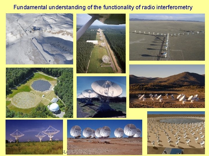 Fundamental understanding of the functionality of radio interferometry GLOW Interferometry School, Bielefeld 2011 