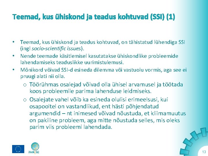 Teemad, kus ühiskond ja teadus kohtuvad (SSI) (1) • Teemad, kus ühiskond ja teadus