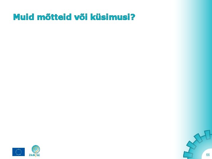 Muid mõtteid või küsimusi? 66 