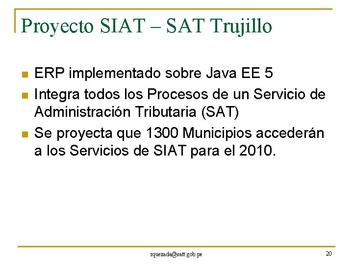 Proyecto SIAT – SAT Trujillo n n n ERP implementado sobre Java EE 5