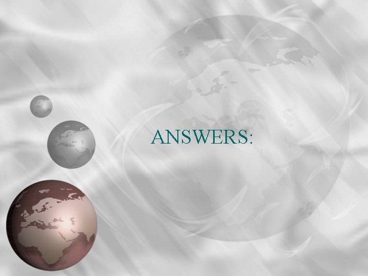 ANSWERS: 
