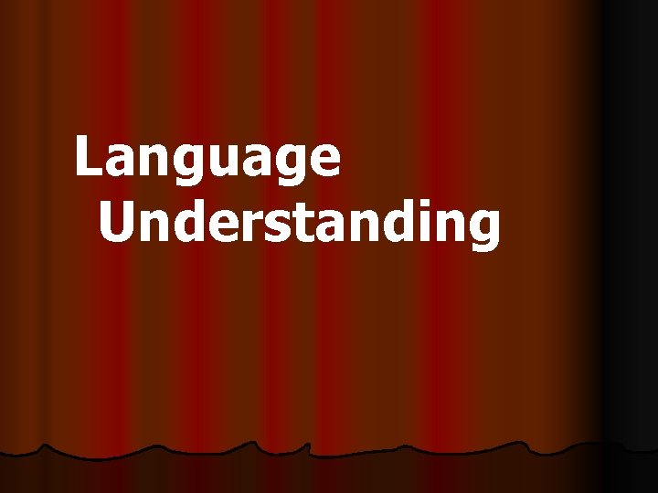 Language Understanding 