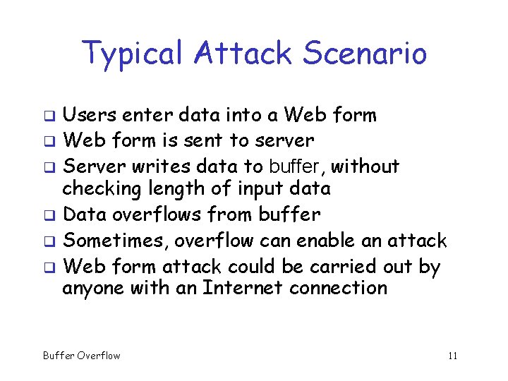 Typical Attack Scenario Users enter data into a Web form q Web form is Typical Attack Scenario Users enter data into a Web form q Web form is