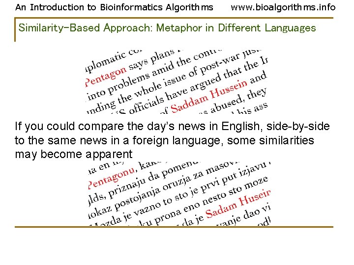 An Introduction to Bioinformatics Algorithms www. bioalgorithms. info Similarity-Based Approach: Metaphor in Different Languages