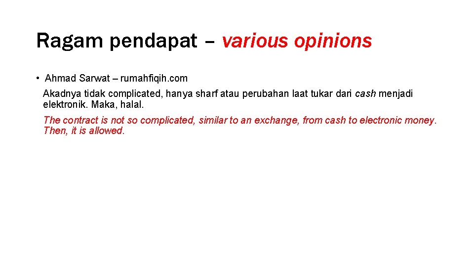 Ragam pendapat – various opinions • Ahmad Sarwat – rumahfiqih. com Akadnya tidak complicated,