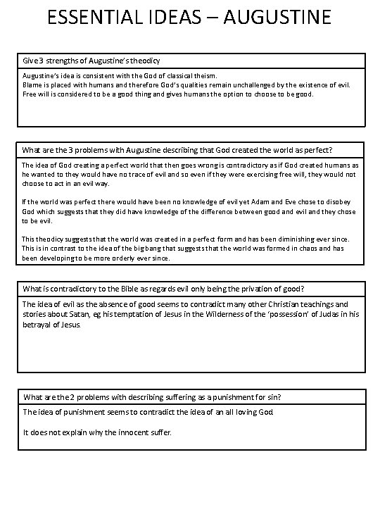 ESSENTIAL IDEAS – AUGUSTINE Give 3 strengths of Augustine’s theodicy Augustine’s idea is consistent