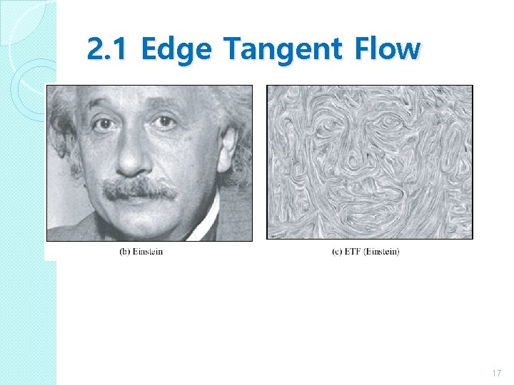 2. 1 Edge Tangent Flow 17 