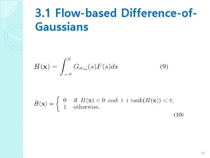 3. 1 Flow-based Difference-of. Gaussians 30 