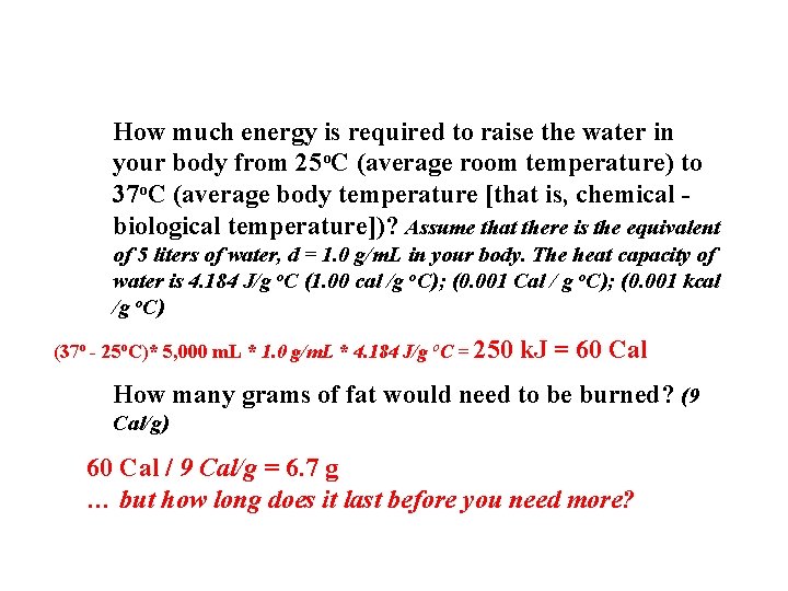 How much energy is required to raise the water in your body from 25