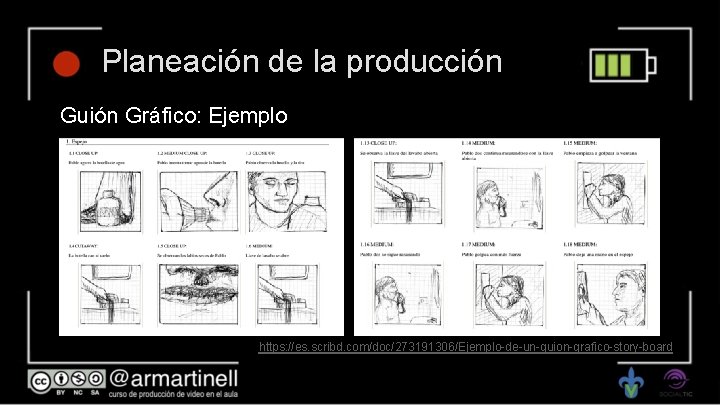 Planeación de la producción Guión Gráfico: Ejemplo https: //es. scribd. com/doc/273191306/Ejemplo-de-un-guion-grafico-story-board 