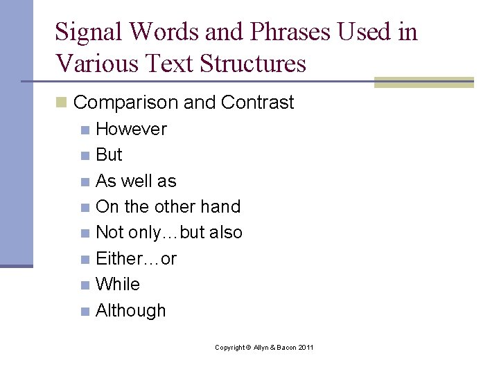 Signal Words and Phrases Used in Various Text Structures n Comparison and Contrast n