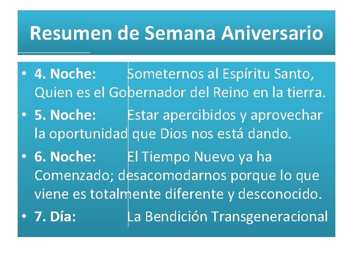 Resumen de Semana Aniversario • 4. Noche: Someternos al Espíritu Santo, Quien es el