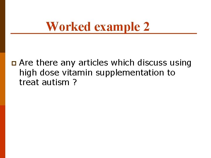 Worked example 2 p Are there any articles which discuss using high dose vitamin