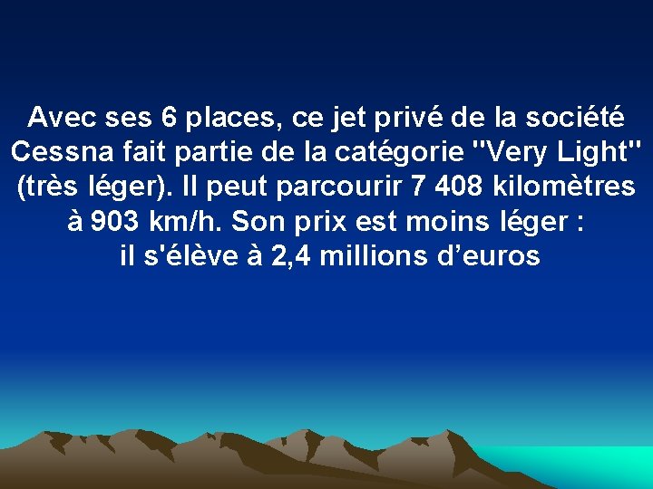 Avec ses 6 places, ce jet privé de la société Cessna fait partie de