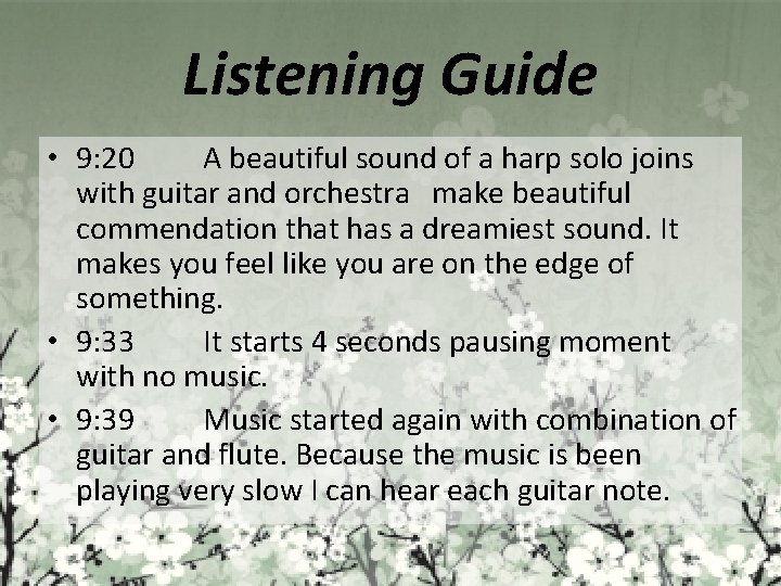 Listening Guide • 9: 20 A beautiful sound of a harp solo joins with