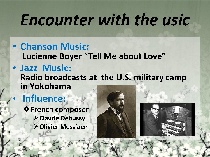 Encounter with the usic • Chanson Music: Lucienne Boyer “Tell Me about Love” •