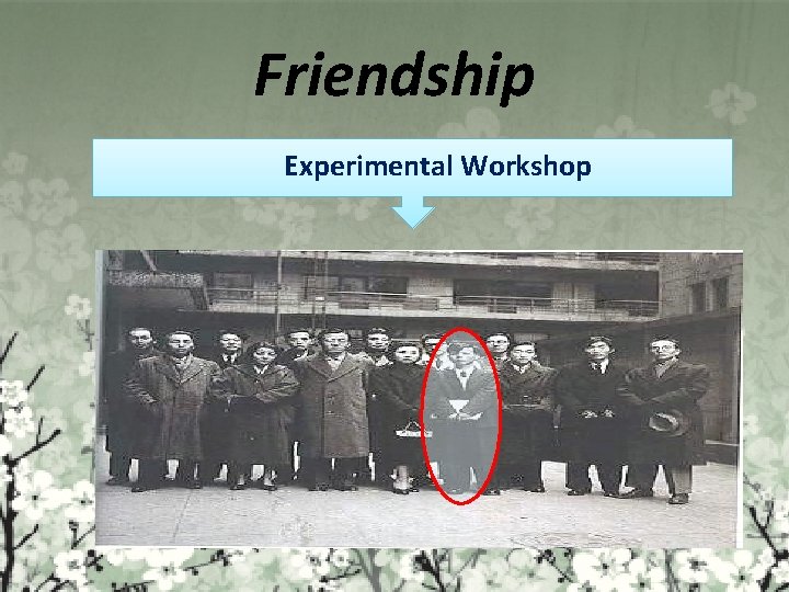 Friendship Experimental Workshop 