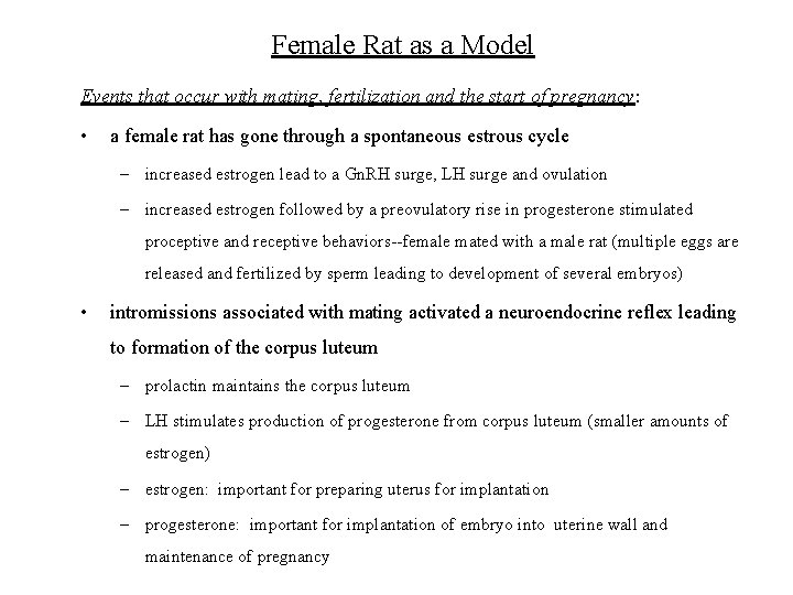 Female Rat as a Model Events that occur with mating, fertilization and the start