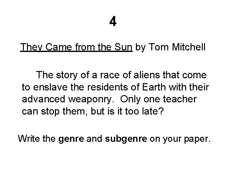 4 They Came from the Sun by Tom Mitchell The story of a race