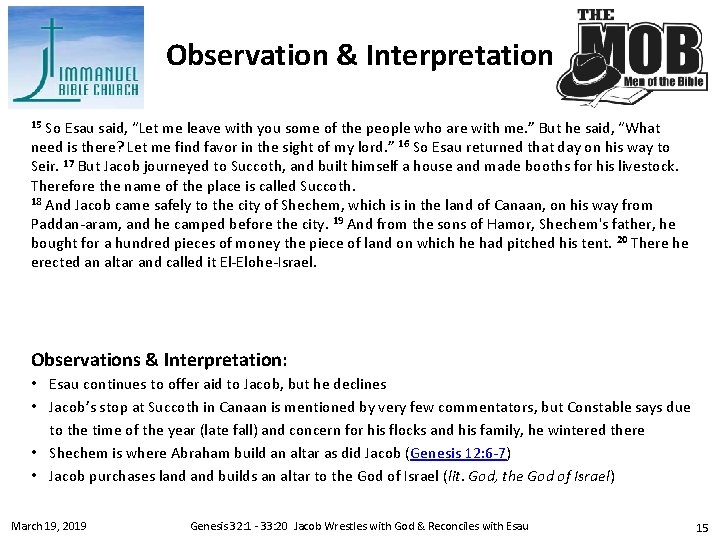 Observation & Interpretation 15 So Esau said, “Let me leave with you some of