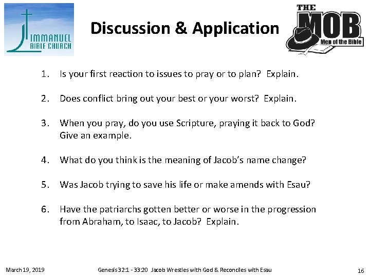 Discussion & Application 1. Is your first reaction to issues to pray or to