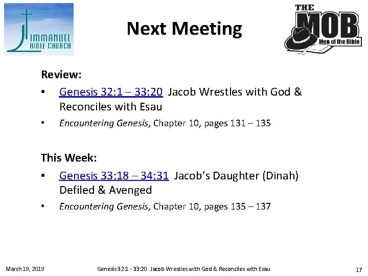 Next Meeting Review: • Genesis 32: 1 – 33: 20 Jacob Wrestles with God