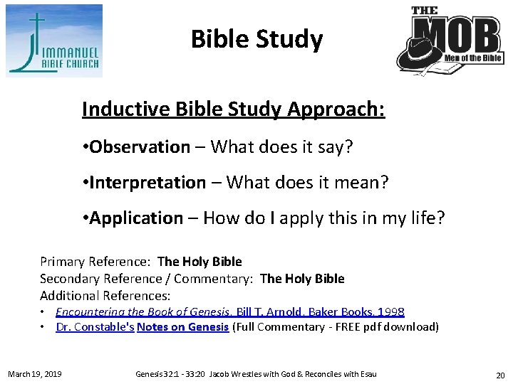 Bible Study Inductive Bible Study Approach: • Observation – What does it say? •