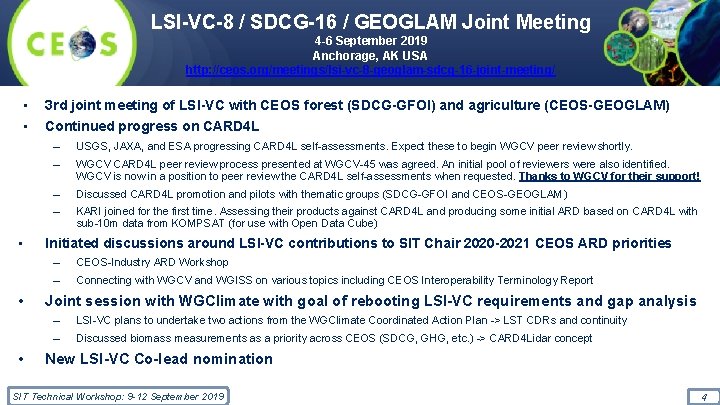 LSI-VC-8 / SDCG-16 / GEOGLAM Joint Meeting 4 -6 September 2019 Anchorage, AK USA