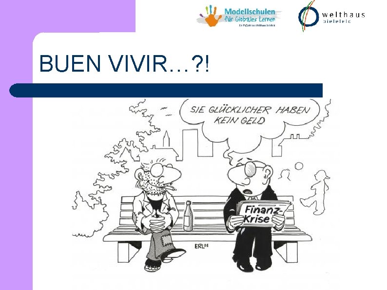 BUEN VIVIR…? ! 