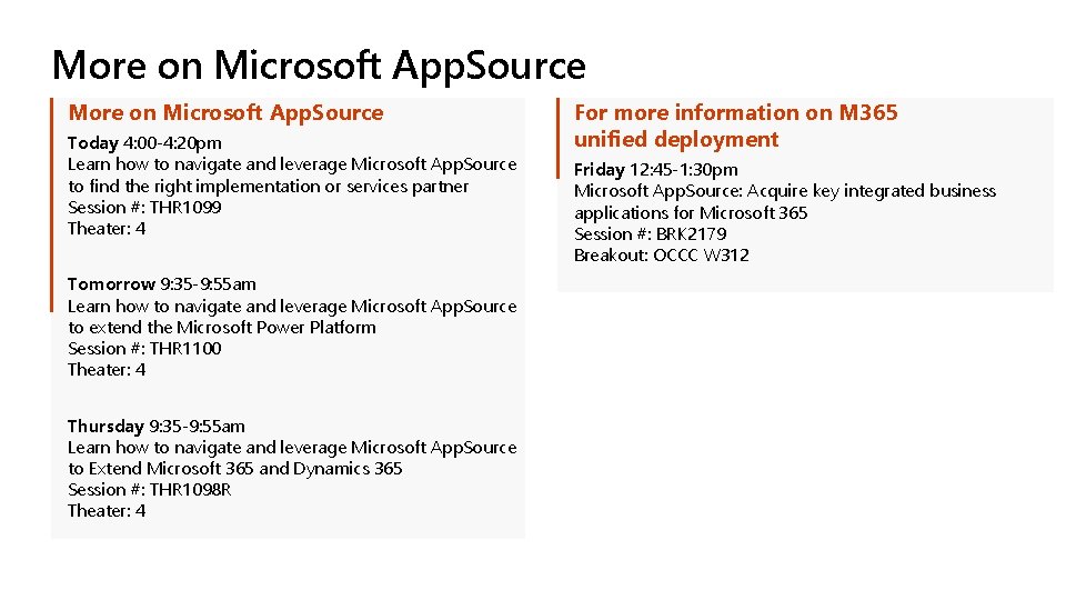 More on Microsoft App. Source Today 4: 00 -4: 20 pm Learn how to