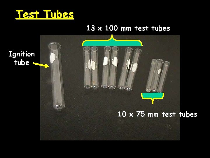 Test Tubes 13 x 100 mm test tubes Ignition tube 10 x 75 mm