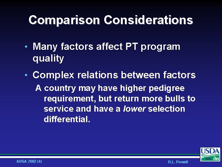 Comparison Considerations • Many factors affect PT program quality • Complex relations between factors