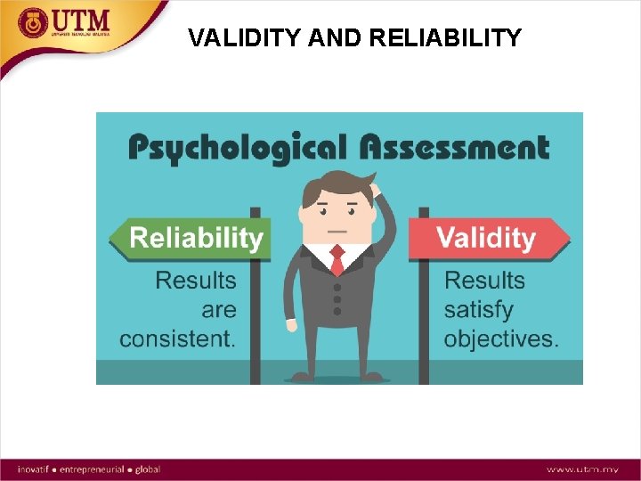 VALIDITY AND RELIABILITY 