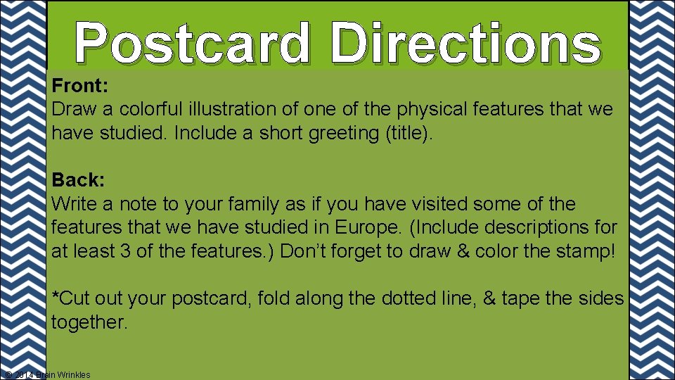 Postcard Directions Front: Draw a colorful illustration of one of the physical features that