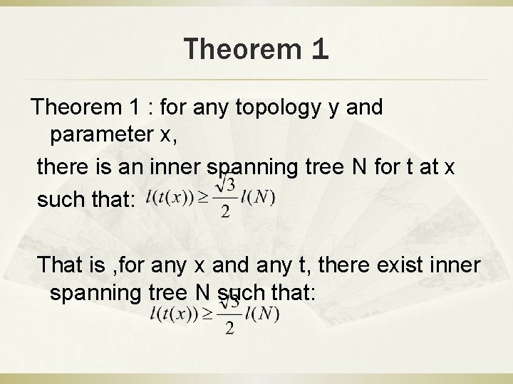 Theorem 1 : for any topology y and parameter x, there is an inner